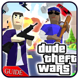 Guide For Dude Theft Wars 2k20 icon