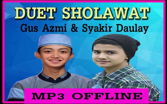 Duet Sholawat Baper Gus Azmi Ft Syakir Daulay Fur Android Apk