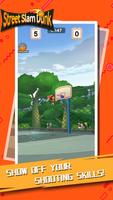Street Slam Dunk：3on3 Basketball Game Plakat