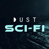 DUST | A Sci-Fi Experience