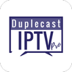 Duplecast IPTV PRO