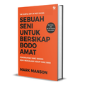 Sebuah Seni Untuk Bersikap Bodo Amat -Ebook Gratis