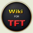 ”Wiki for TFT