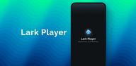 How to download Music Player &MP3- Lark Player for Android