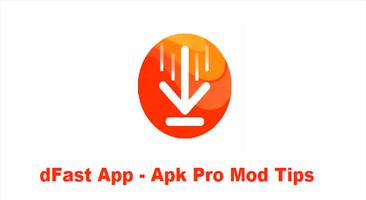 dFast App - Apk Pro Mod Tips poster