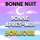 Bonjour Bonsoir Bonne Nuit APK