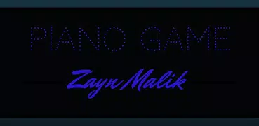 Piano Game - Zayn Malik