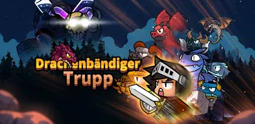 Drachenbändiger-Trupp