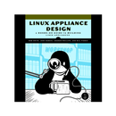 A Hands-On Guide to Building Linux Appliances APK