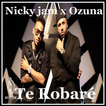 ”Te Robare - Nicky Jam X Ozuna Mp3