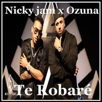 Te Robare - Nicky Jam X Ozuna Mp3 ポスター