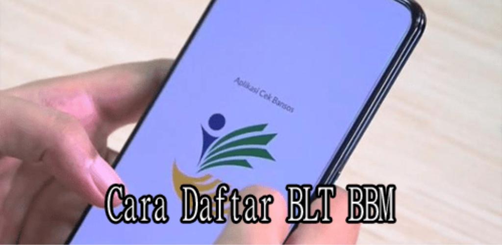 Daftar Bansos BLT BBM: PANDUAN APK do pobrania na Androida