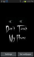 Don't Touch My Phone LWP 海报