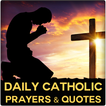 Daily Catholic Prayers and Quotes