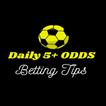 5+ ODDS Daily Betting Tips