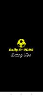 5+ ODDS Daily Betting Tips-poster