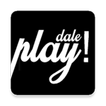 Dale Play!