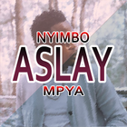 Nyimbo mpya za Aslay Zeichen