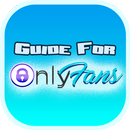 💋 Onlyfans App 2021 for Guide 💋 APK