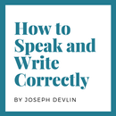 How to Speak and Write Correctly By Joseph Devlin APK