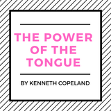 The Power Of The Tongue By Kenneth Copeland icône