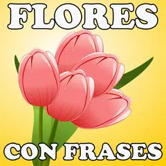 Descargar APK de Flores Con Frases