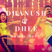 Rowdy Baby - Dhanush