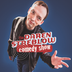 Daren Streblow Comedy Show