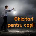 Ghicitori pentru copii