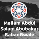 Mallam AbdulSalam Abubakar BabanGwale Dawahbox APK