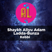 Shaykh Aliyu Adam Ladda-Bunza dawahBox