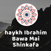 Shaykh Ibrahim Bawa Mai Shinkafa dawahBox