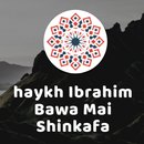Shaykh Ibrahim Bawa Mai Shinkafa dawahBox APK