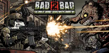 Bad 2 Bad: アポカリプス