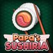 ”Papa's Sushiria