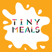 ”Tiny Meals