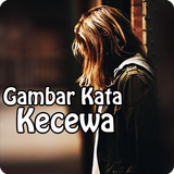 Gambar Kata Kecewa APK