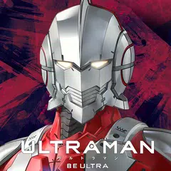 ULTRAMAN：BE ULTRA APK download