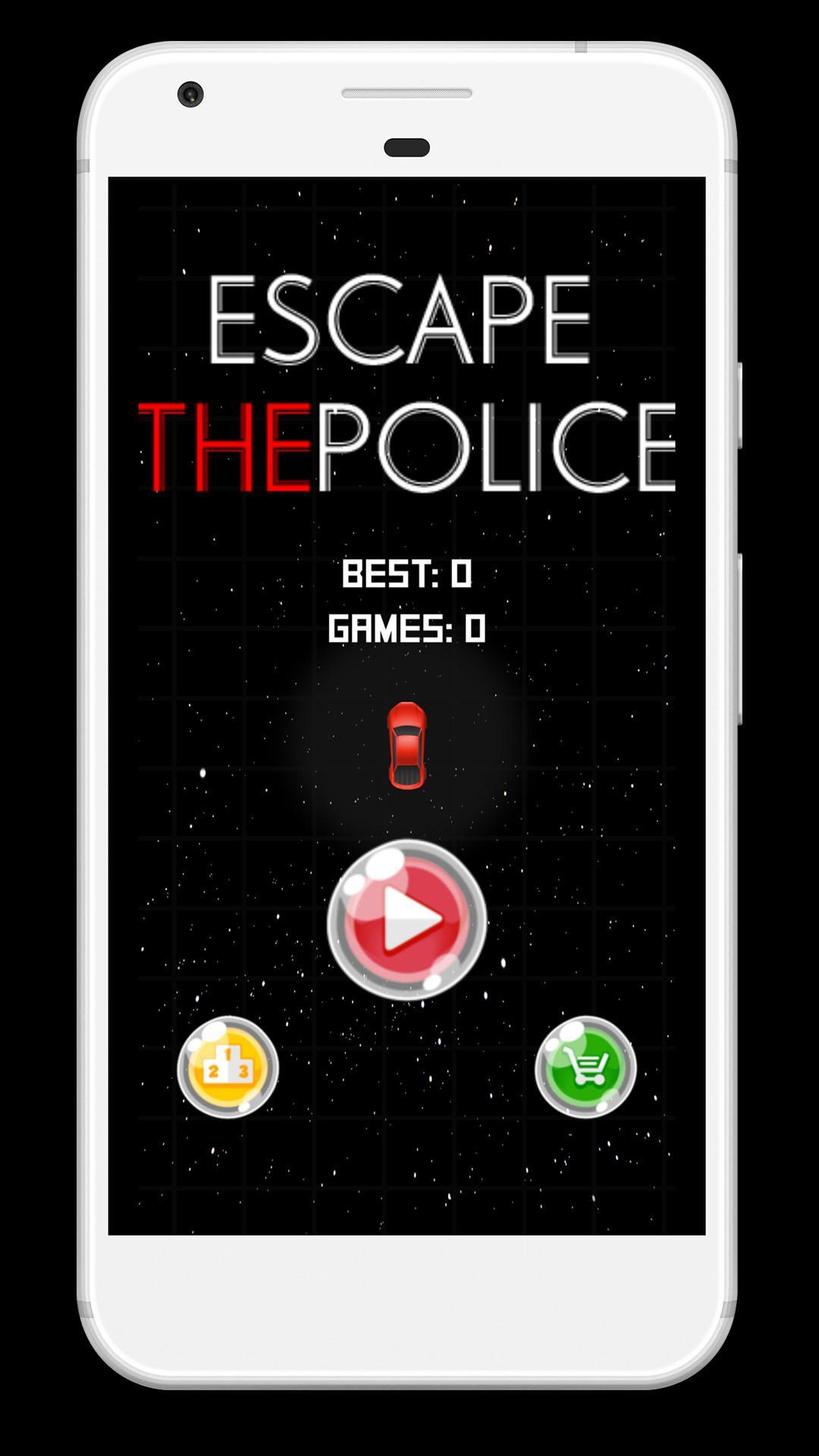 Escape the police