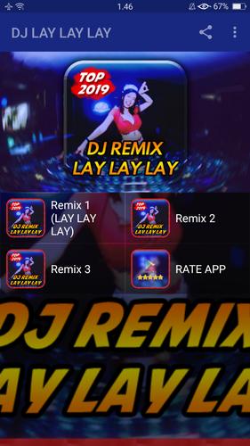 dj lay lay lay remix mp3 for android apk download