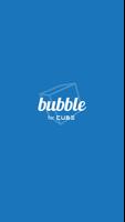 bubble for CUBE Plakat