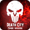 ”Death City : Zombie Invasion