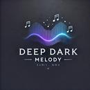 APK Deep Dark Melody