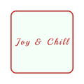 ”Joy and Chill