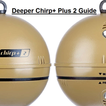 Deeper Chirp Plus 2 Guide