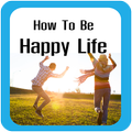 How To Live A Happy Life