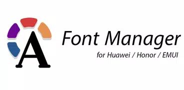 Font Manager for Huawei/Honor