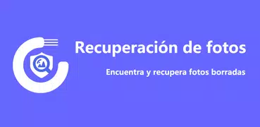 Restaurar fotos eliminadas