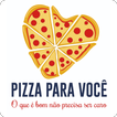 Pizza para você
