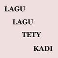 LAGU LAGU TETY KADI